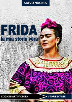 Cover Frida. La mia storia vera