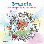 Brescia da scoprire e colorare. Con Bea la leonessa