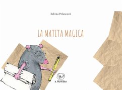 La matita magica - Pelanconi, Sabina