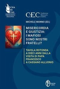 Misericordia e giustizia: i mafiosi sono nostri fratelli? Tavola rotonda a dieci anni dalla visita di Papa Francesco a Cassano all'Jonio