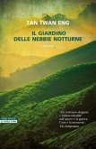 Il giardino delle nebbie notturne Il giardino delle nebbie notturne