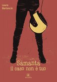 Samanta il caso non è tuo Samanta il caso non è tuo