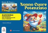 Nonno cuore potenziato. Kamishibai Nonno cuore potenziato. Kamishibai