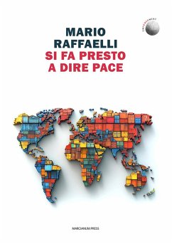 Si fa presto a dire pace - Raffaelli, Mario