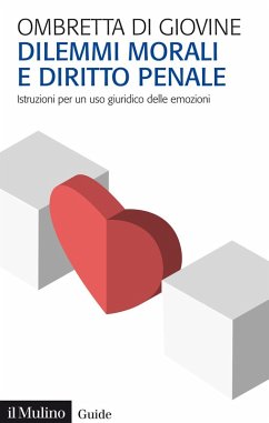 Cover Dilemmi morali e diritto penale. Istruzioni per un uso giuridico delle emozioni