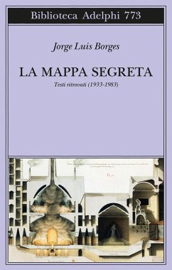 Cover La mappa segreta. Testi ritrovati (1933-1983)