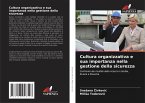 Cultura organizzativa e sua importanza nella gestione della sicurezza Cultura organizzativa e sua importanza nella gestione della sicurezza