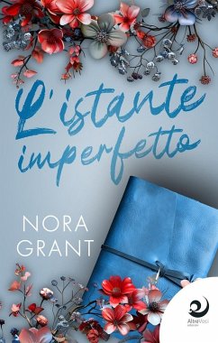 L' istante imperfetto - Grant, Nora