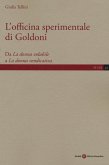 L' officina sperimentale di Goldoni. Da 'La donna volubile' a 'La donna vendicativa'