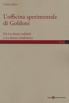 Cover L' officina sperimentale di Goldoni. Da 'La donna volubile' a 'La donna vendicativa'