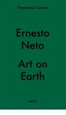 Ernesto Neto. Art on Earth Ernesto Neto. Art on Earth