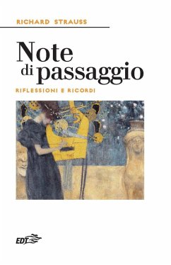 Note di passaggio. Riflessioni e ricordi - Strauss, Richard Note di passaggio. Riflessioni e ricordi - Strauss, Richard