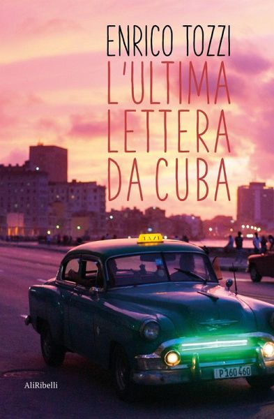 L' ultima lettera da Cuba L' ultima lettera da Cuba