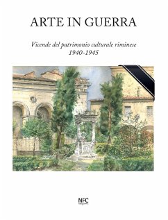 Cover Arte in guerra. Vicende del patrimonio culturale riminese 1940-1945