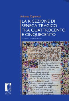 Cover La ricezione di Seneca tragico tra Quattrocento e Cinquecento. Edizioni e volgarizzamenti