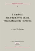 Il simbolo nella tradizione antica e nella ricezione moderna Il simbolo nella tradizione antica e nella ricezione moderna