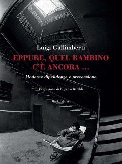 Cover Eppure, quel bambino c'è ancora... Moderne dipendenze e prevenzione