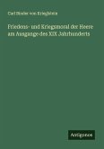 Friedens- und Kriegsmoral der Heere am Ausgange des XIX Jahrhunderts