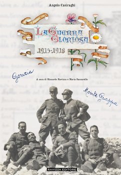 Cover La guerra gloriosa. Memorie di un mitragliere da Gorizia al Monte Grappa