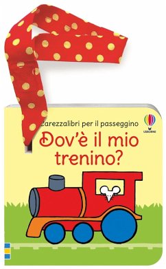 Cover Dov'è il mio trenino? Carezzalibri per il passeggino