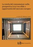 La tutela del consumatore nella prospettiva 'halal' tra sfide e opportunità del mercato europeo La tutela del consumatore nella prospettiva 'halal' tra sfide e opportunità del mercato europeo