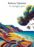La spiaggia gaia La spiaggia gaia