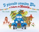 Il piccolo camion blu e l'albero di Natale Il piccolo camion blu e l'albero di Natale
