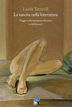 Cover La nascita nella letteratura. Viaggio nella narrazione del parto (e dell'aborto)