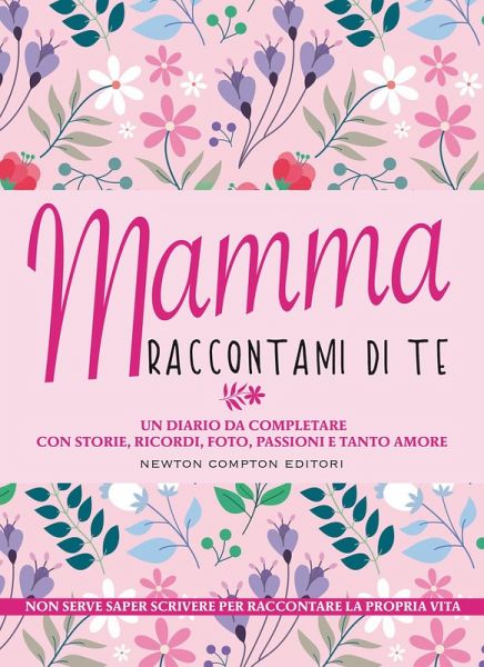 Mamma raccontami di te Mamma raccontami di te