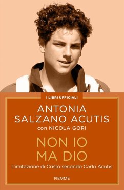 Cover Non io ma Dio. L'imitazione di Cristo secondo Carlo Acutis