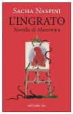 L' ingrato. Novella di Maremma L' ingrato. Novella di Maremma