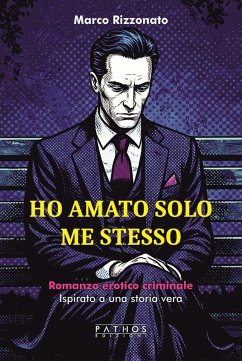 Ho amato solo me stesso - Rizzonato, Marco