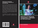 Sistemas de Aquisição Tomográfica e Métodos de Reconstrução