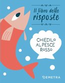 Chiedilo al pesce rosso Chiedilo al pesce rosso