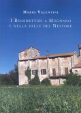 I benedettini a Mugnano e nella Valle del Nestore I benedettini a Mugnano e nella Valle del Nestore