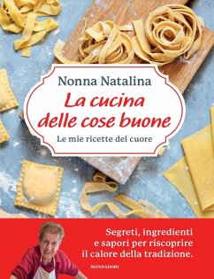 Cover La cucina delle cose buone. Le mie ricette del cuore