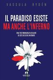 Il Paradiso esiste ma anche l'Inferno. Una testimonianza oculare di ciò che deve avvenire