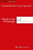 Filosofia sociale del linguaggio Filosofia sociale del linguaggio