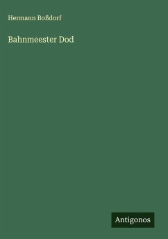 Bahnmeester Dod - Boßdorf, Hermann Bahnmeester Dod - Boßdorf, Hermann