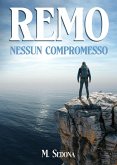Remo. Nessun compromesso Remo. Nessun compromesso