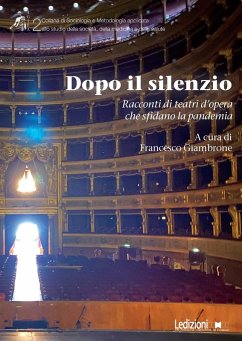 Cover Dopo il silenzio. Racconti di teatri d'opera che sfidano la pandemia