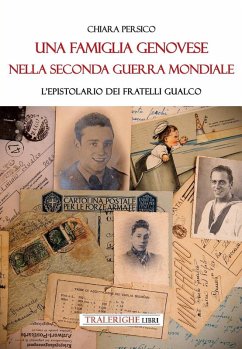 Cover Una famiglia genovese nella Seconda guerra mondiale. L'epistolario dei fratelli Gualco