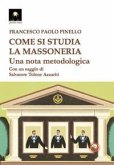 Come si studia la massoneria. Una nota metodologica Come si studia la massoneria. Una nota metodologica