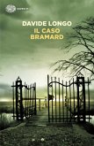 Il caso Bramard Il caso Bramard
