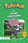 Il treno fantasma. Pokémon. Le avventure di Ash e Pikachu