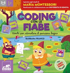 Coding con le fiabe. Giochi per stimolare il pensiero logico - Franco, Barbara