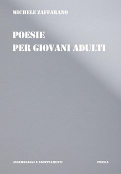 Poesie per giovani adulti - Zaffarano, Michele