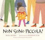 Non sono piccola! Non sono piccola!