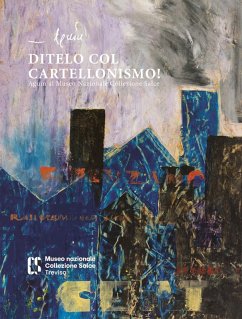 Cover Ditelo col cartellonismo! Aguìn al museo nazionale collezione salce