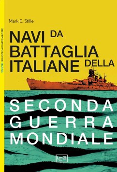 Cover Le navi da battaglia italiane della seconda guerra mondiale